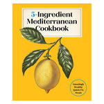 5-Ingredient Mediterranean Cookbook