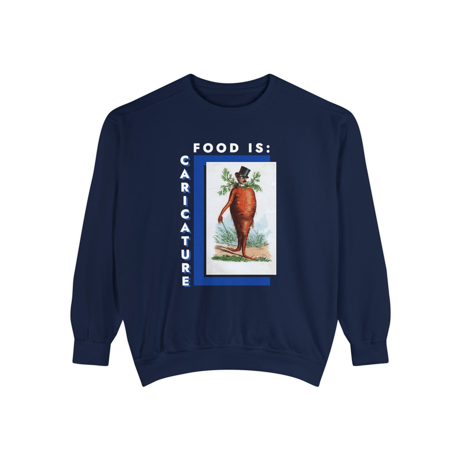 Food is: Caricature | Unisex Sweatshirt - Dapper Gentleman Carrot - Knife Shift