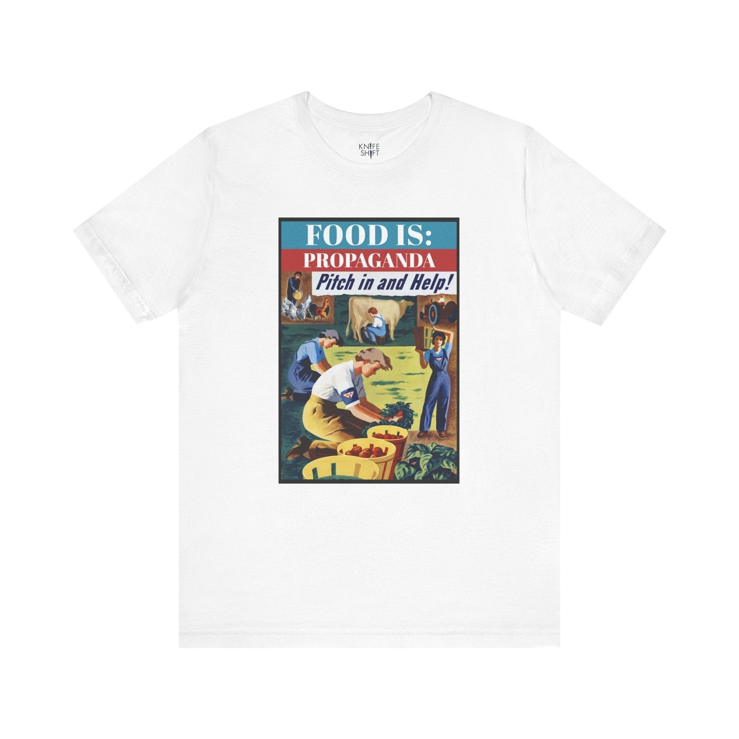 Food is: Propaganda | Unisex T-Shirt - Join the Women's Land Army - Knife Shift