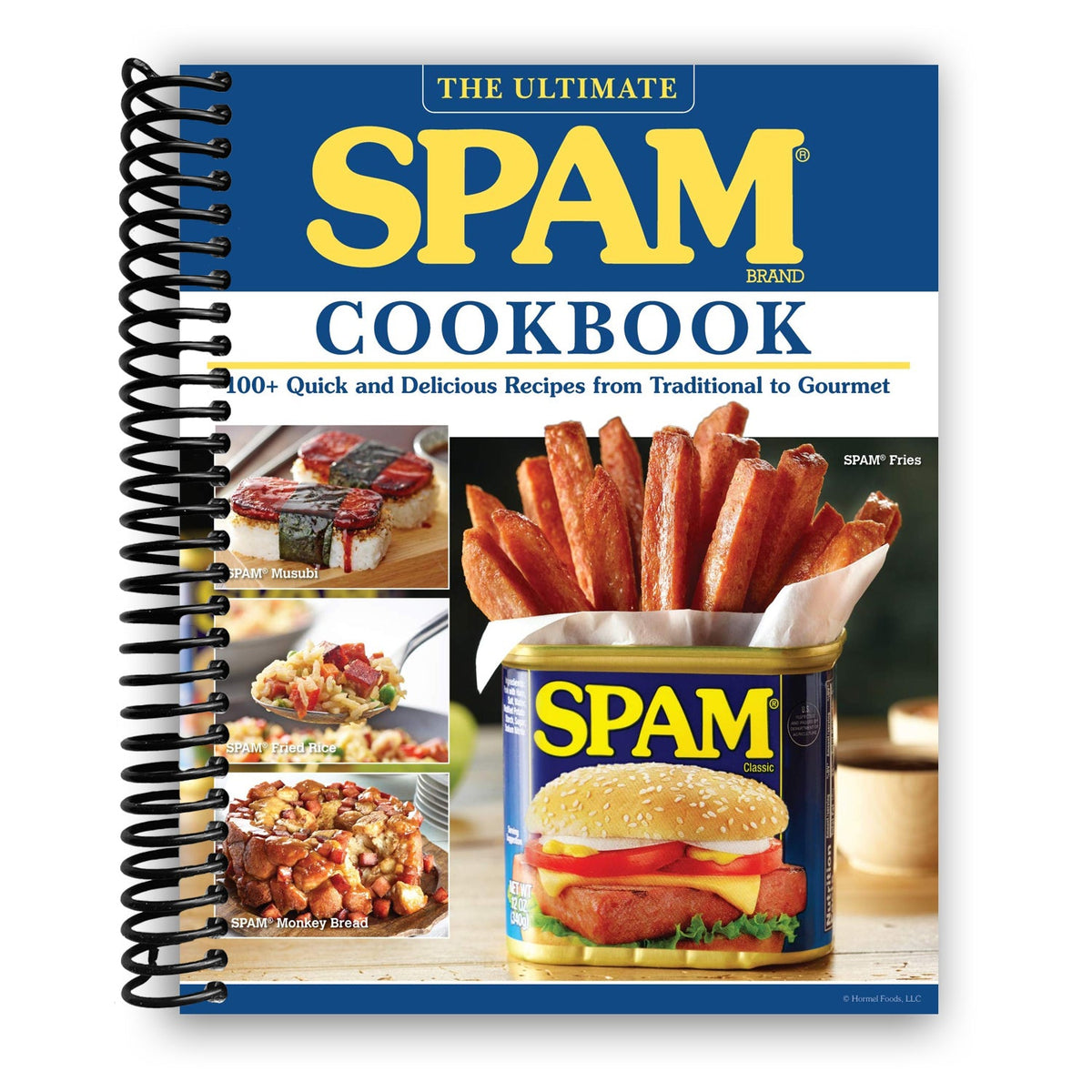 The Ultimate SPAM Cookbook: 100+ Quick and Delicious Recipes from Traditional to Gourmet (Spiral Bound)