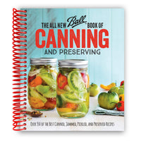 The All New Ball Book Of Canning And Preserving (Spiral Bound)