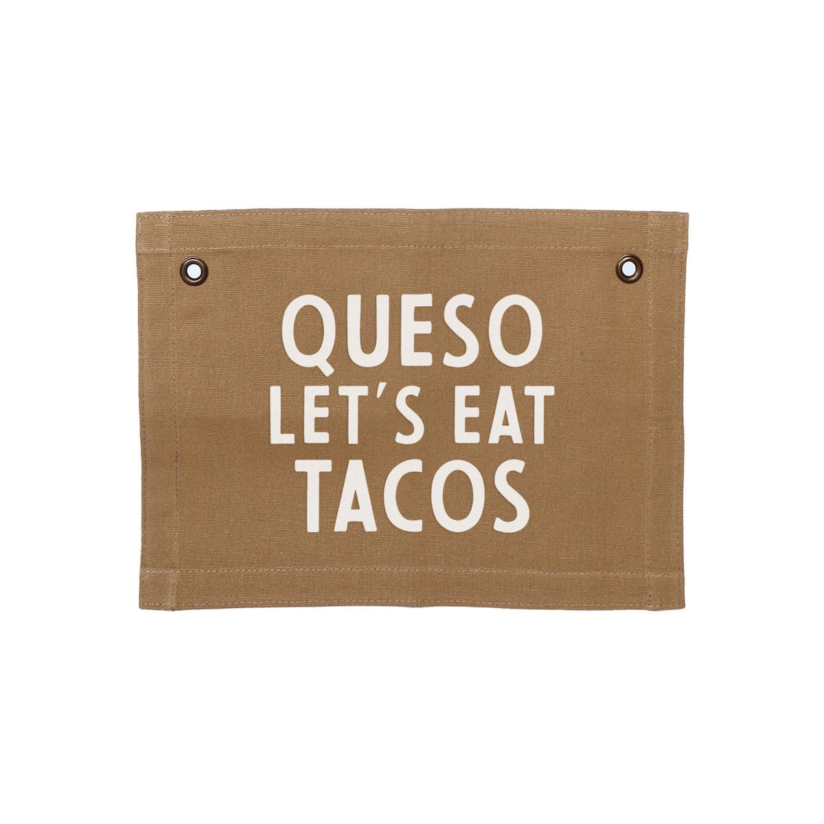 Queso Let's Eat Tacos Small Canvas Flag - Knife Shift