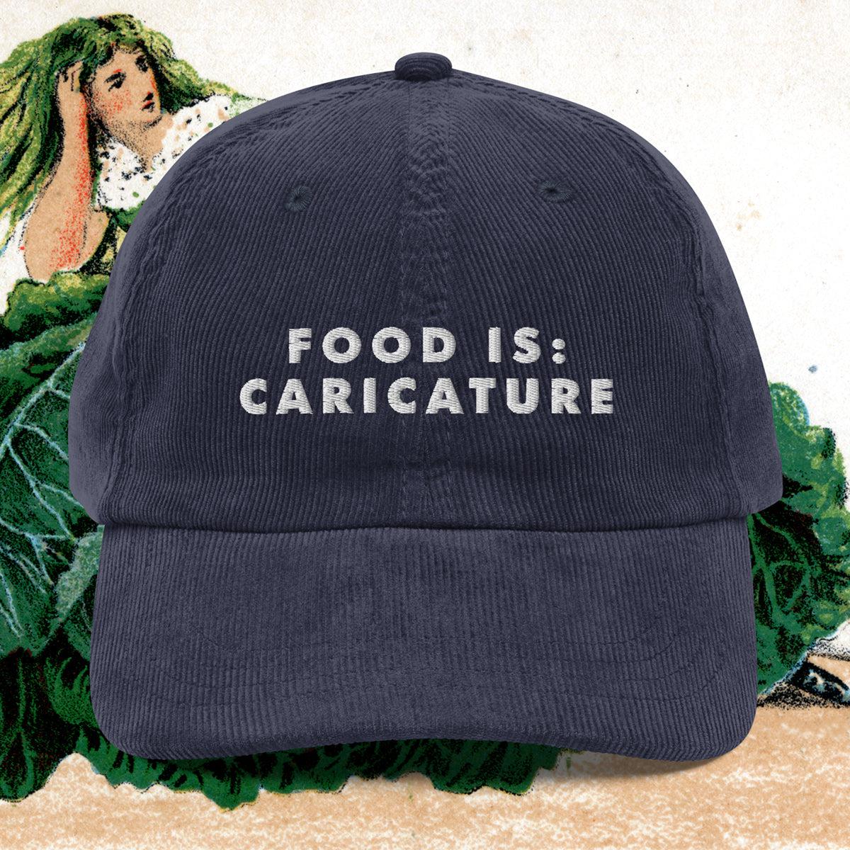 Food is: Caricature - Embroidered Vintage Corduroy Cap-Embroidered Hats-gift ideas for foodies-Knife Shift