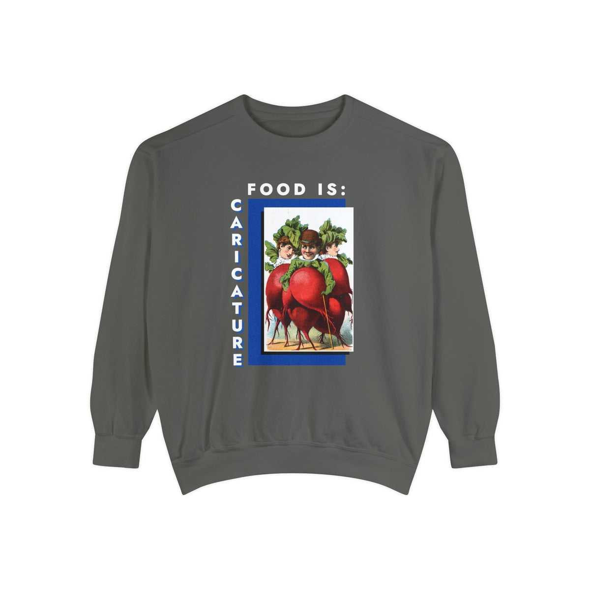 Food is: Caricature | Sweatshirt - Three Radish People-Sweatshirt-gift ideas for foodies-Knife Shift