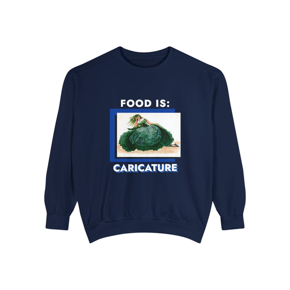 Food is: Caricature | Unisex Sweatshirt - Woman in Cabbage Dress-Sweatshirt-gift ideas for foodies-Knife Shift