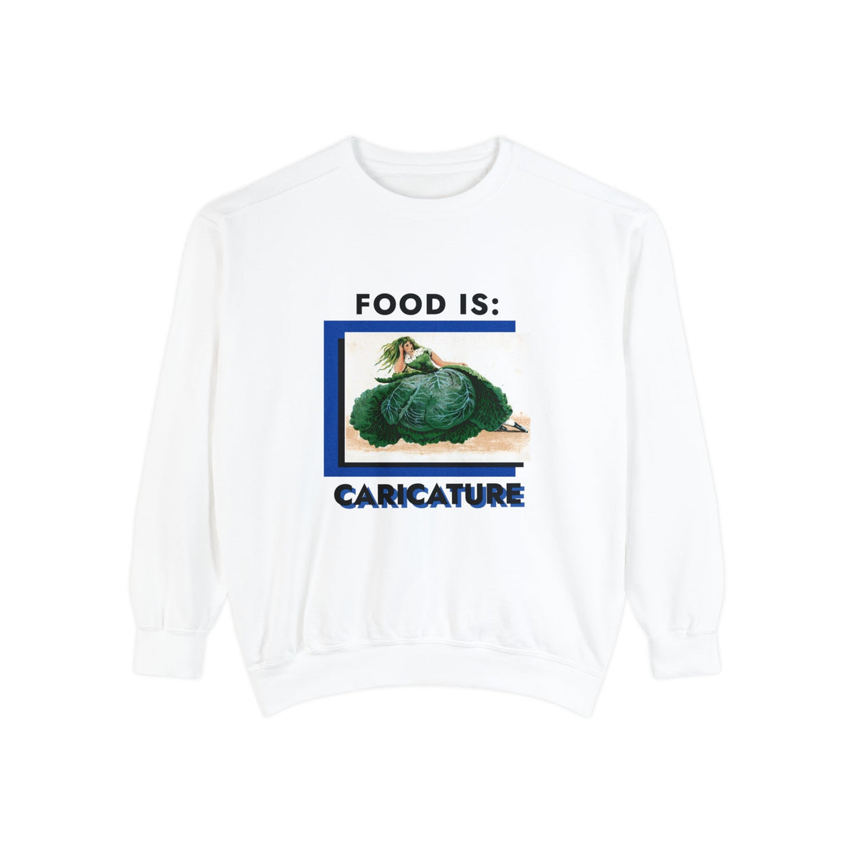 Food is: Caricature | Unisex Sweatshirt - Woman in Cabbage Dress-Sweatshirt-gift ideas for foodies-Knife Shift