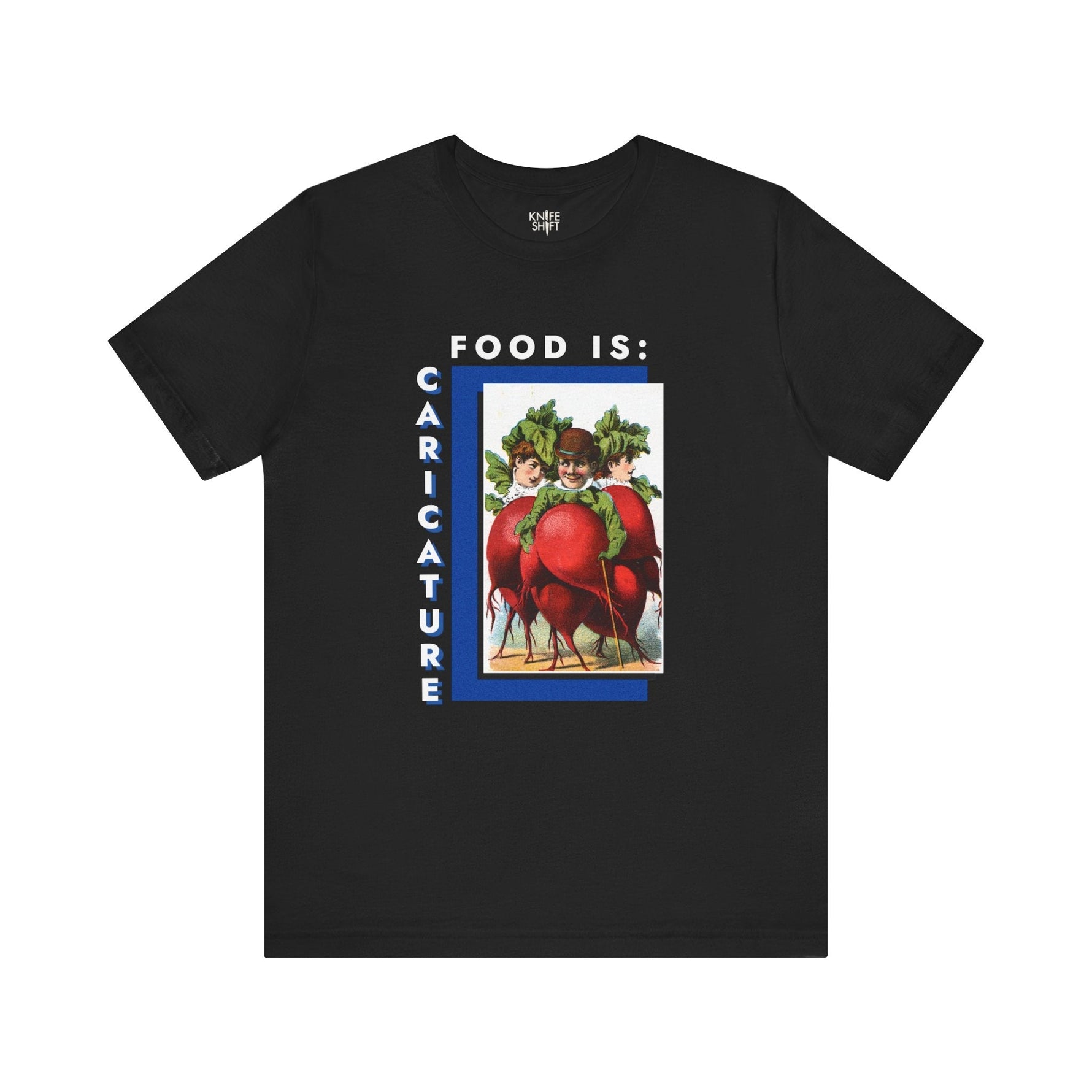 Food is: Caricature | Unisex T-Shirt - Three Radish People-T-Shirt-gift ideas for foodies-Knife Shift