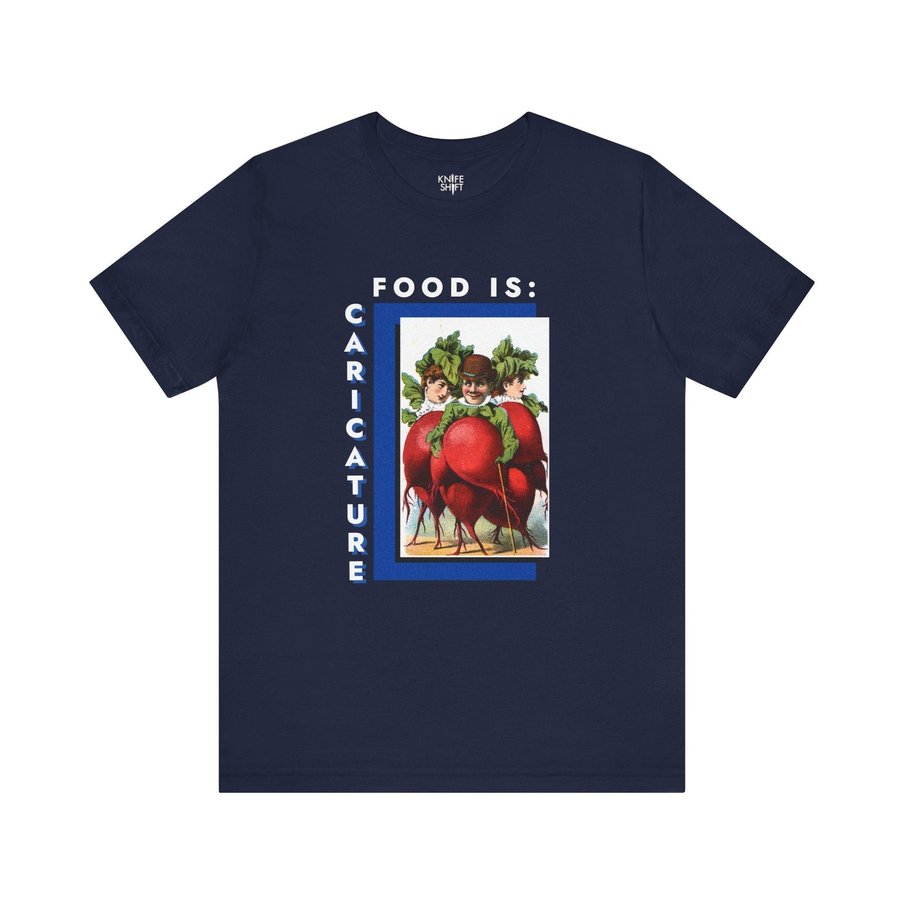 Food is: Caricature | Unisex T-Shirt - Three Radish People-T-Shirt-gift ideas for foodies-Knife Shift