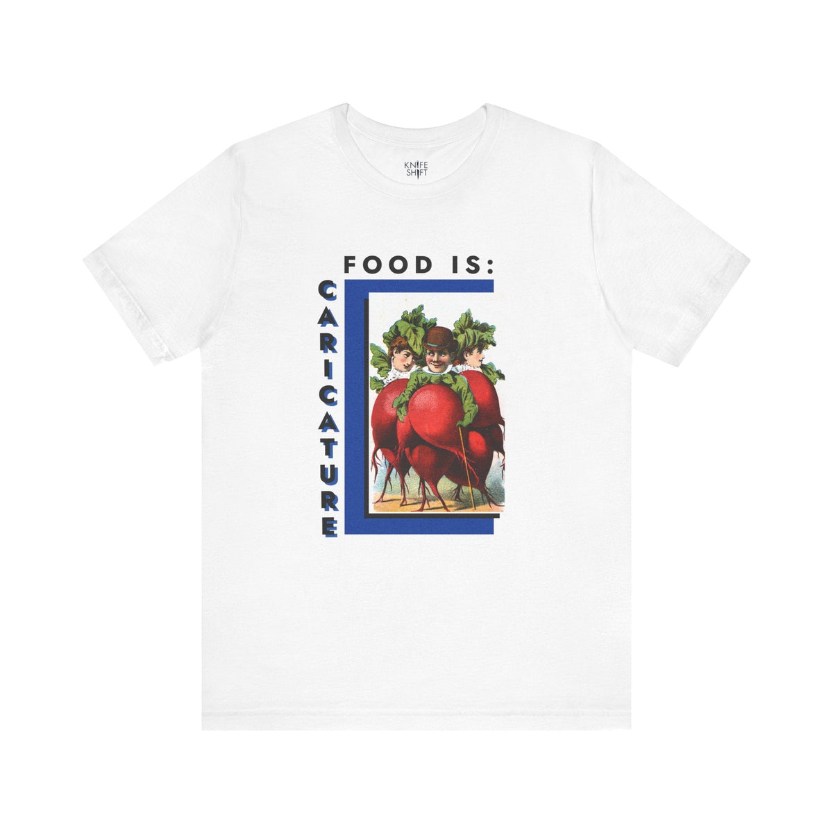 Food is: Caricature | Unisex T-Shirt - Three Radish People-T-Shirt-gift ideas for foodies-Knife Shift
