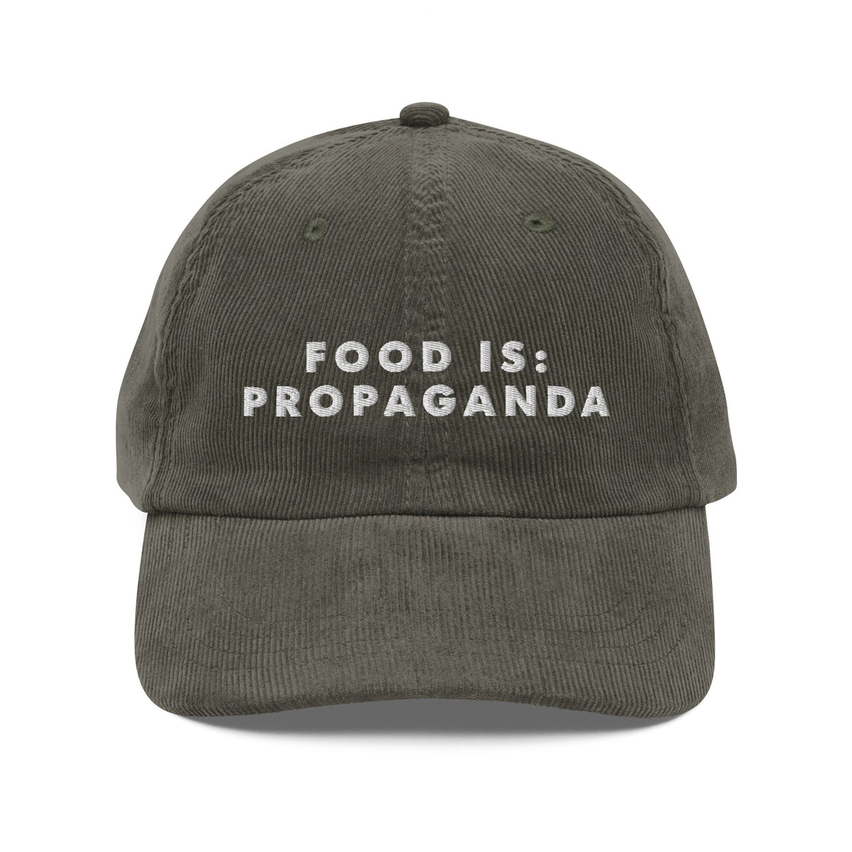 Food is: Propaganda - Embroidered Vintage Corduroy Cap-Embroidered Hats-gift ideas for foodies-Knife Shift