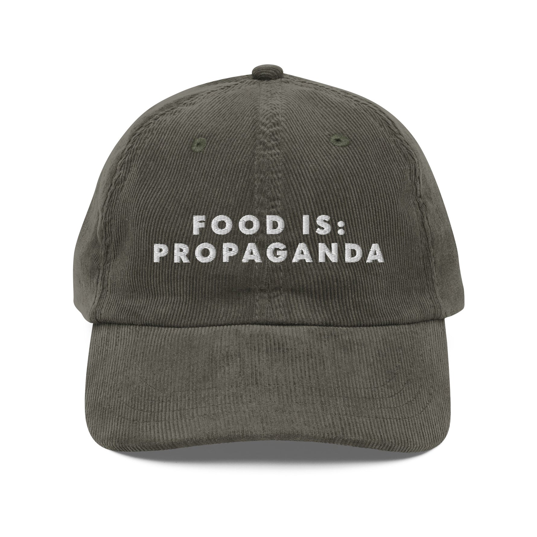 Food is: Propaganda - Embroidered Vintage Corduroy Cap-Embroidered Hats-gift ideas for foodies-Knife Shift