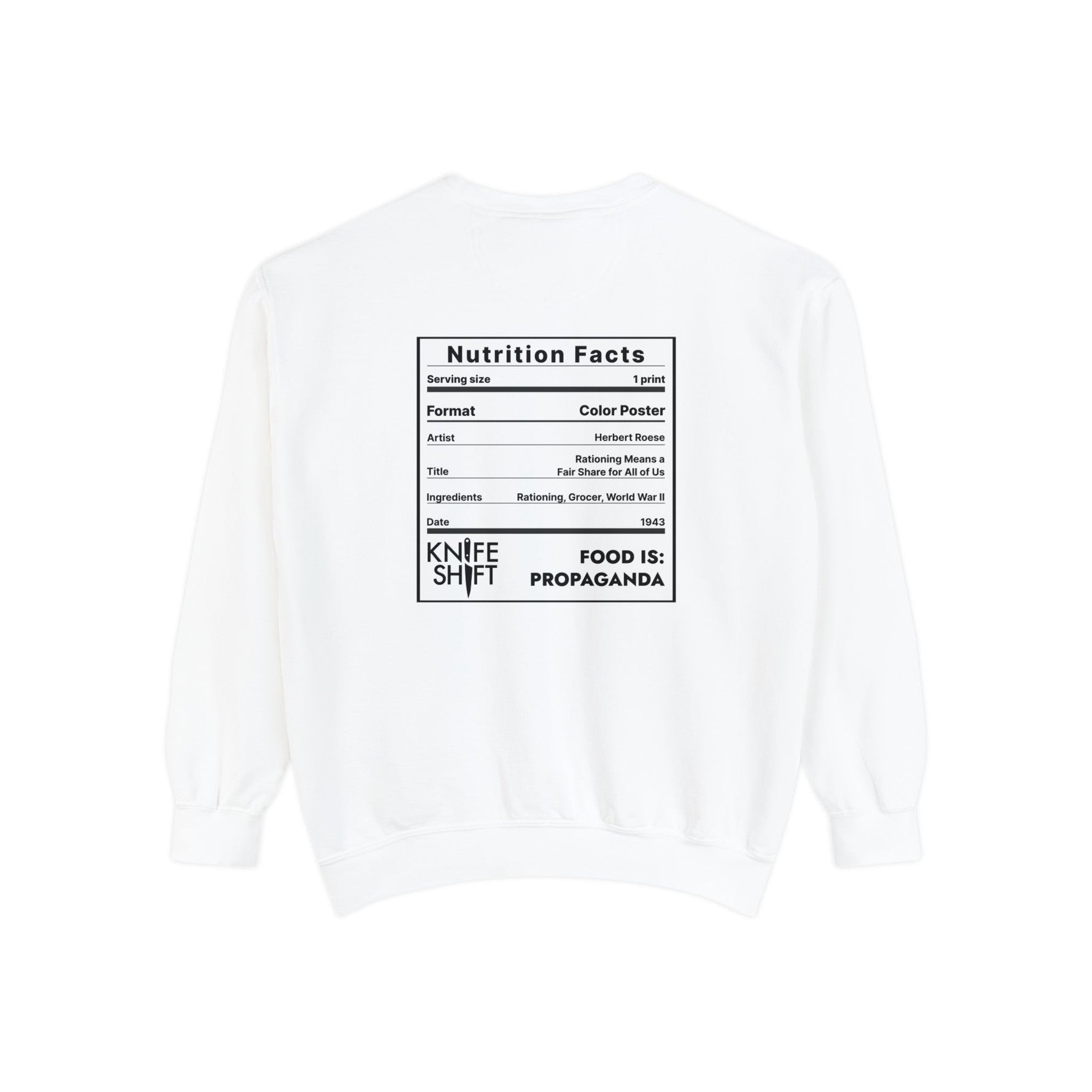 Food is: Propaganda | Unisex Sweatshirt - Fair Share Rationing-Sweatshirt-gift ideas for foodies-Knife Shift