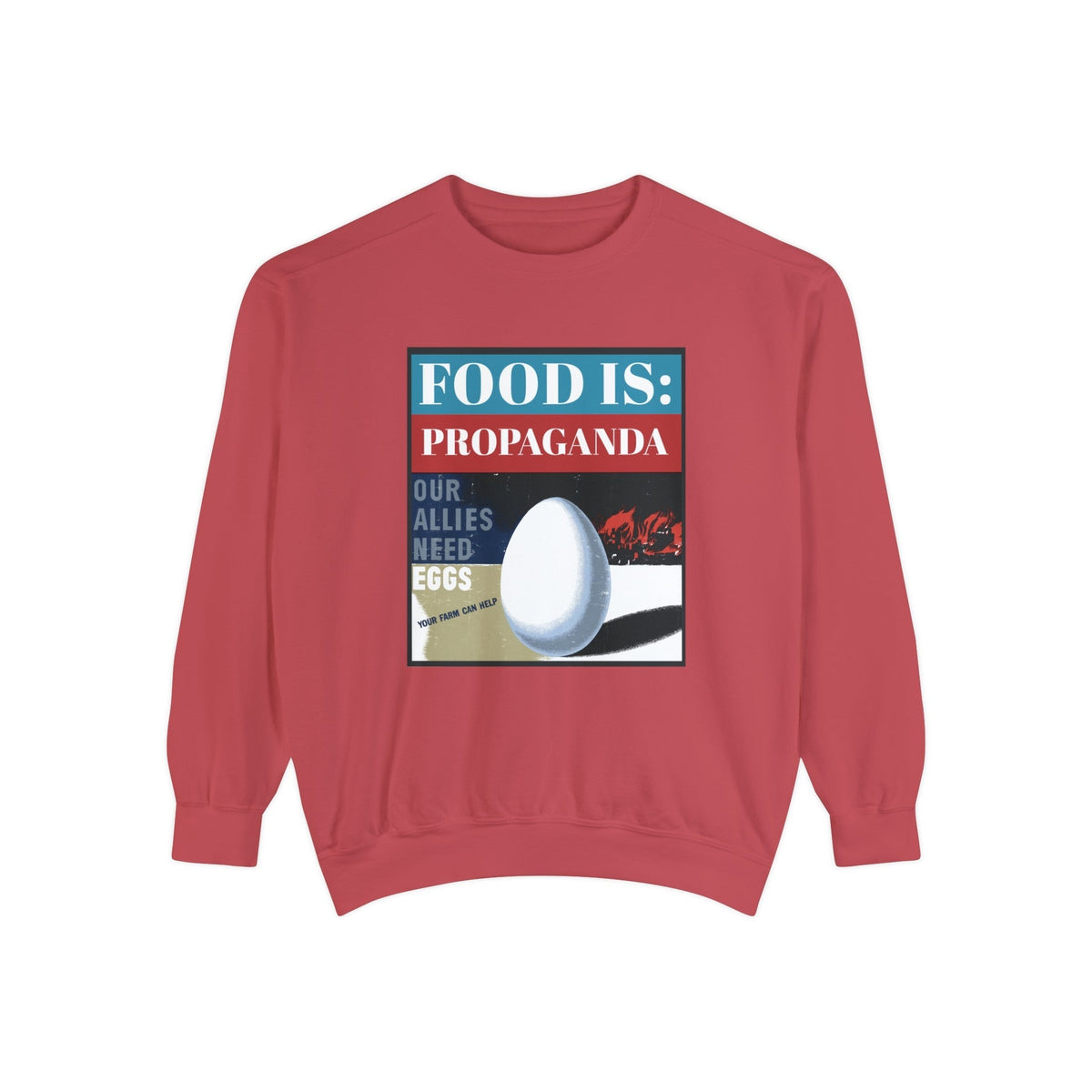 Food is: Propaganda | Unisex Sweatshirt - Our Allies Need Eggs-Sweatshirt-gift ideas for foodies-Knife Shift