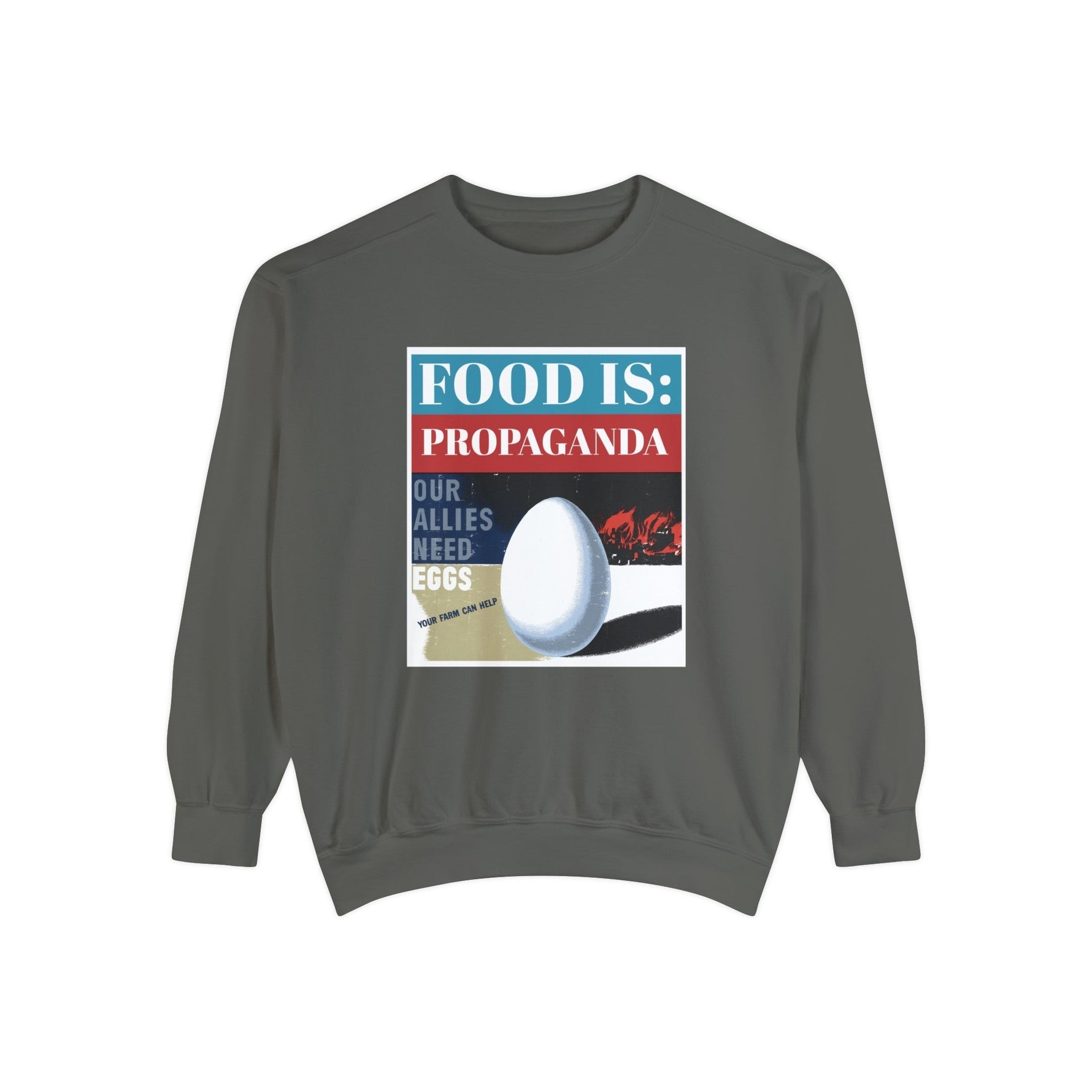 Food is: Propaganda | Unisex Sweatshirt - Our Allies Need Eggs-Sweatshirt-gift ideas for foodies-Knife Shift