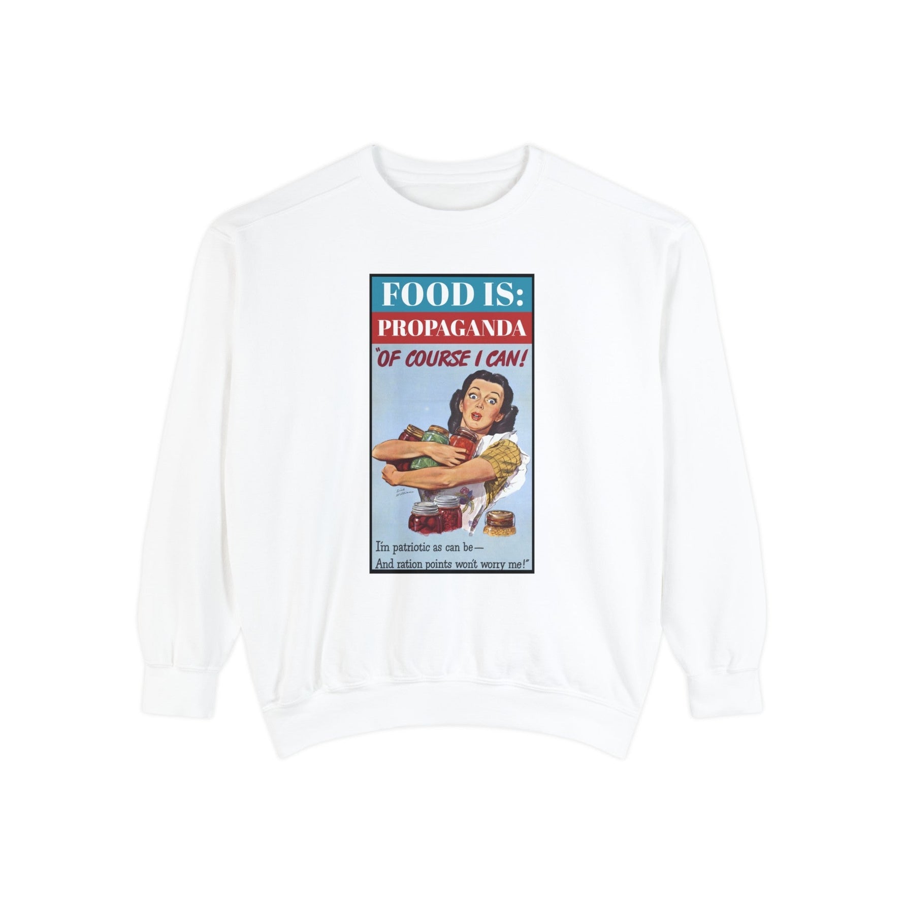 Food is: Propaganda | Unisex Sweatshirt - Promoting Rationing-Sweatshirt-gift ideas for foodies-Knife Shift