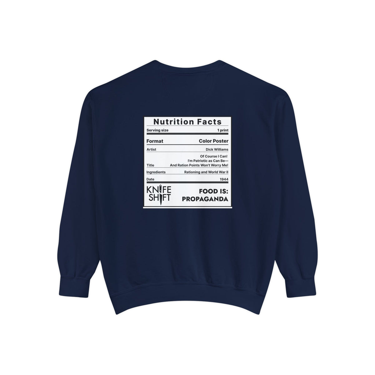 Food is: Propaganda | Unisex Sweatshirt - Promoting Rationing-Sweatshirt-gift ideas for foodies-Knife Shift