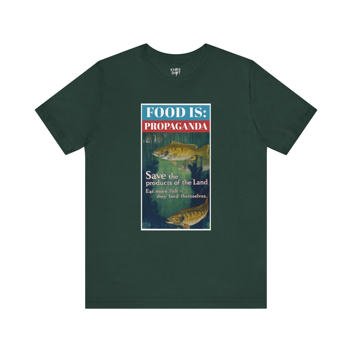 Food is: Propaganda | Unisex T-Shirt - Eat More Fish-T-Shirt-gift ideas for foodies-Knife Shift