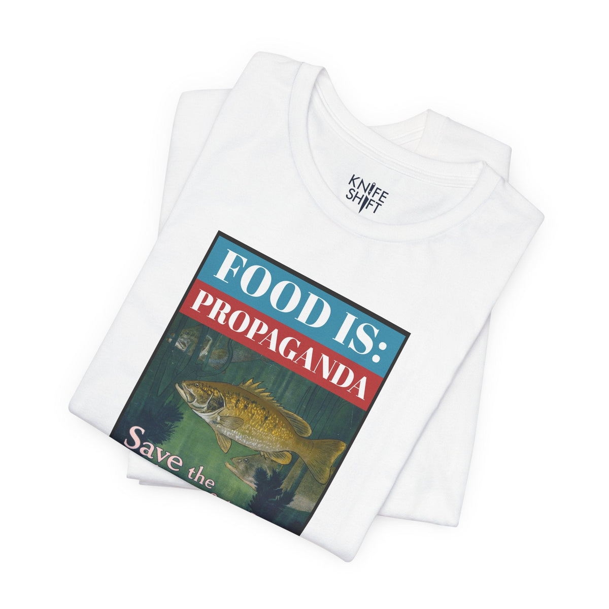 Food is: Propaganda | Unisex T-Shirt - Eat More Fish-T-Shirt-gift ideas for foodies-Knife Shift