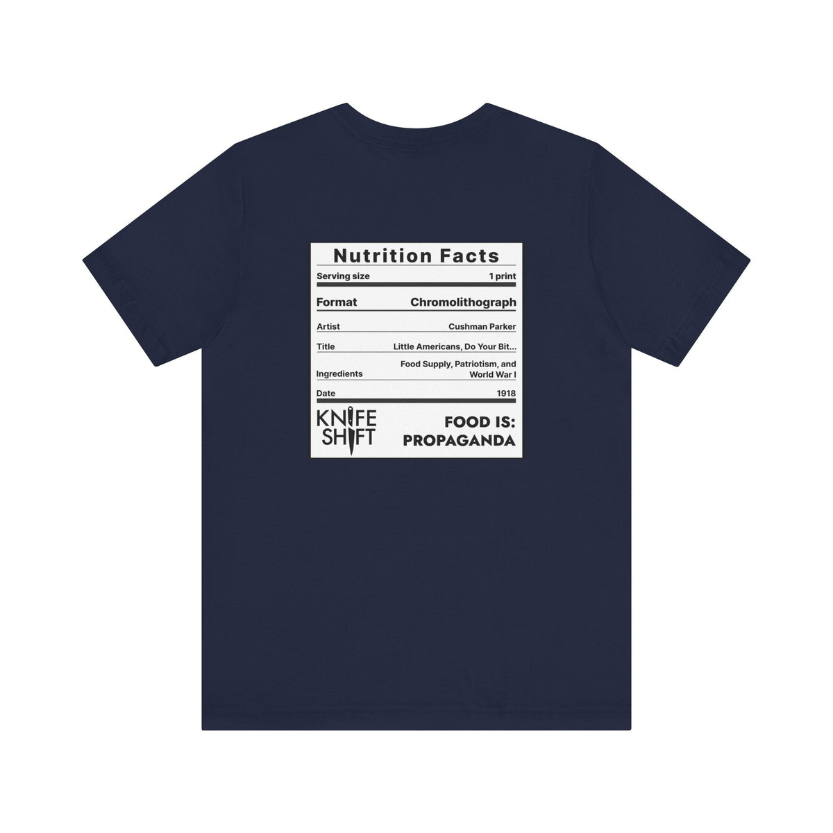Food is: Propaganda | Unisex T-Shirt - Little Americans, Do Your Bit-T-Shirt-gift ideas for foodies-Knife Shift