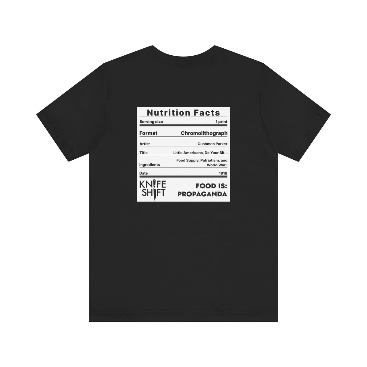 Food is: Propaganda | Unisex T-Shirt - Little Americans, Do Your Bit-T-Shirt-gift ideas for foodies-Knife Shift