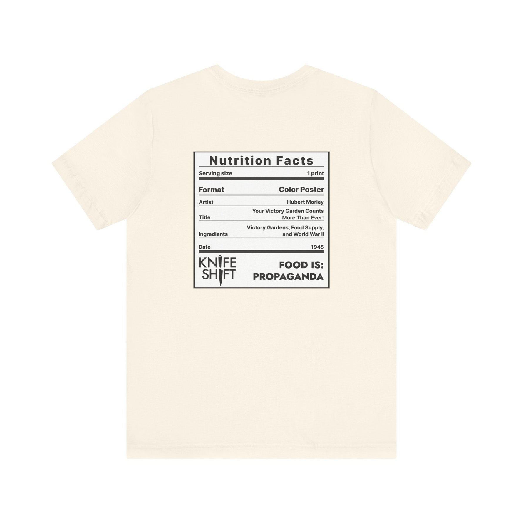 Food is: Propaganda | Unisex T-Shirt - WWII Victory Garden - Knife Shift