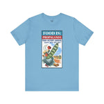Food is: Propaganda | Unisex T-Shirt - WWII Victory Garden - Knife Shift