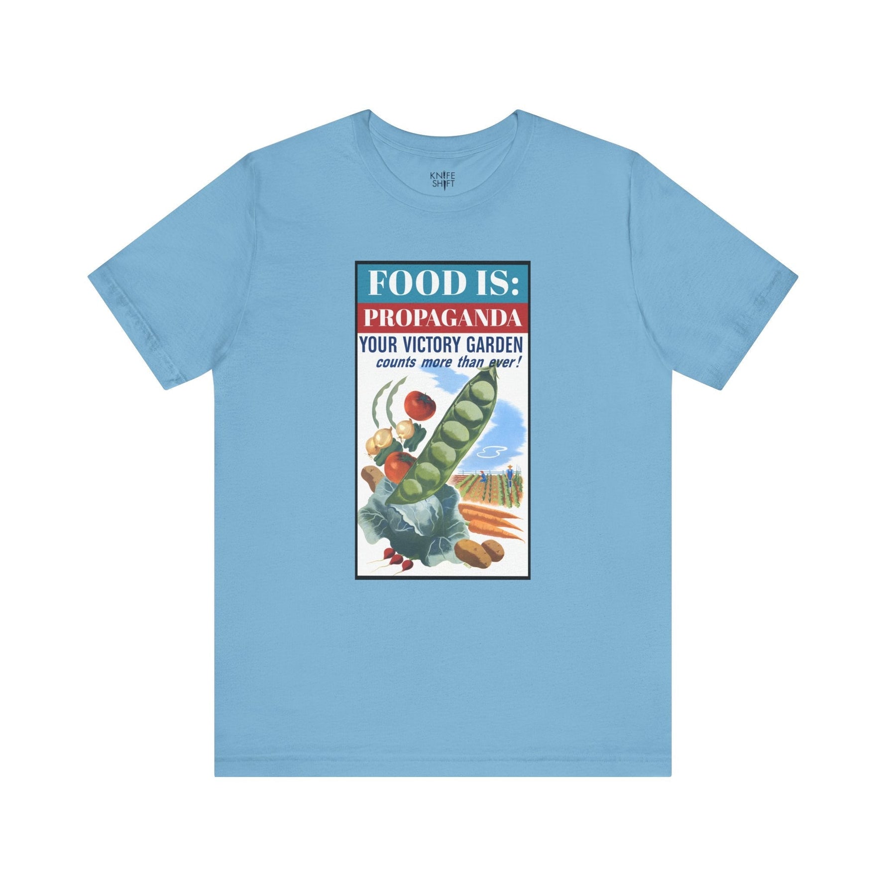 Food is: Propaganda | Unisex T-Shirt - WWII Victory Garden - Knife Shift