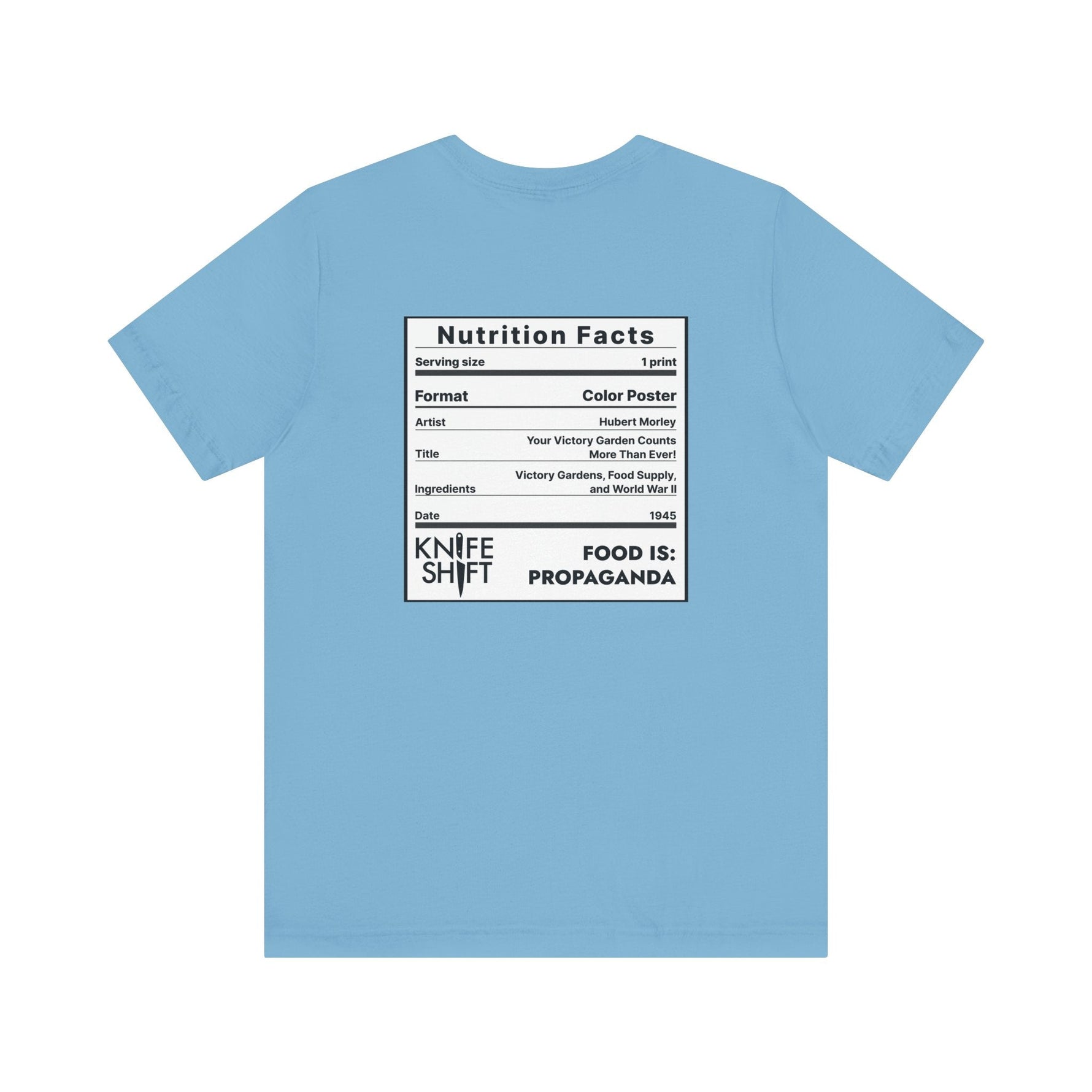 Food is: Propaganda | Unisex T-Shirt - WWII Victory Garden - Knife Shift