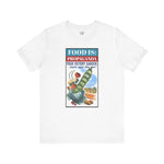 Food is: Propaganda | Unisex T-Shirt - WWII Victory Garden - Knife Shift