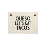 Queso Let's Eat Tacos Small Canvas Flag - Knife Shift
