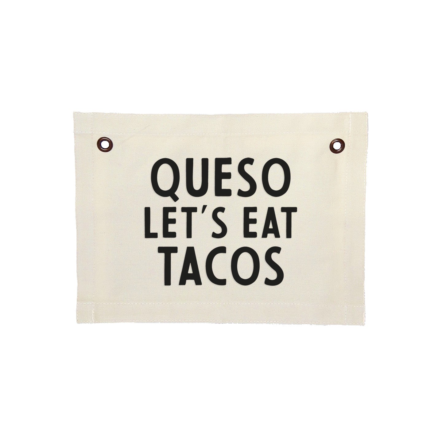 Queso Let's Eat Tacos Small Canvas Flag - Knife Shift