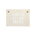Queso Let's Eat Tacos Small Canvas Flag - Knife Shift