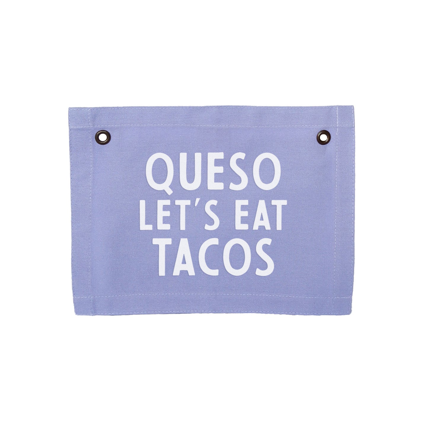Queso Let's Eat Tacos Small Canvas Flag - Knife Shift