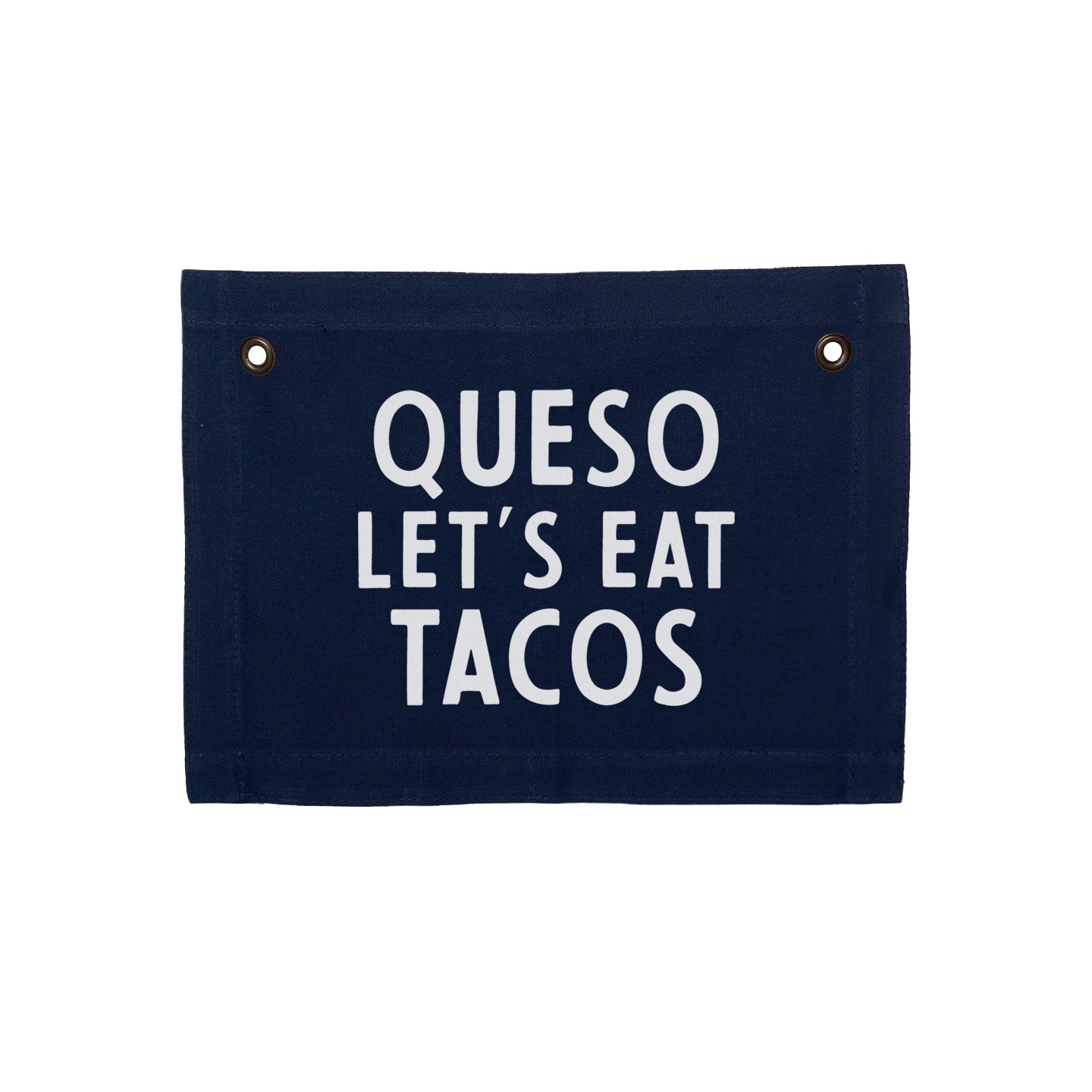 Queso Let's Eat Tacos Small Canvas Flag - Knife Shift