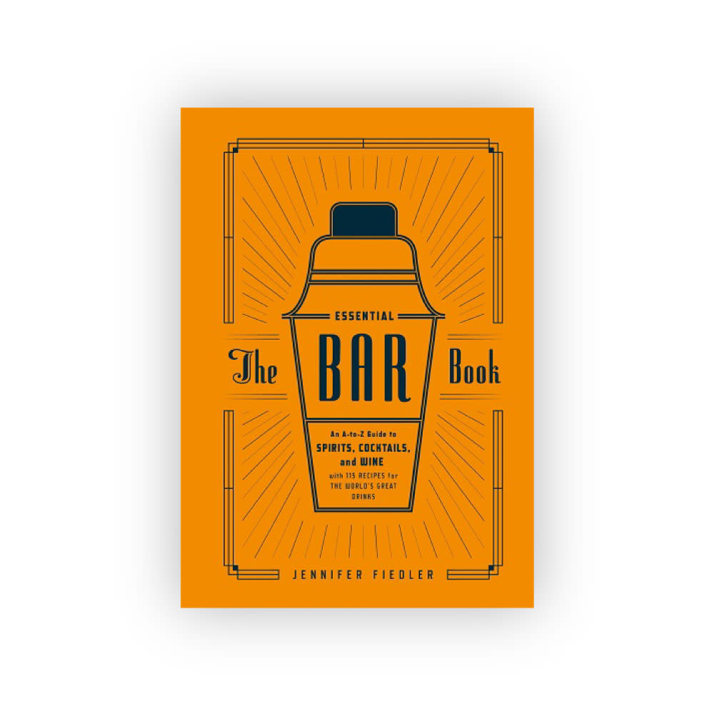 The Essential Bar Book: An A-to-Z Guide to Spirits, Cocktails, and Wine - Knife Shift